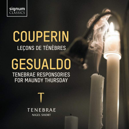 SHORT, NIGEL - COUPERIN / GESUALDO - LECONS DE TENEBRES / TENEBRAE RESPONSORIES FOR MAUNDY THURSDAYSHORT, NIGEL - COUPERIN - GESUALDO - LECONS DE TENEBRES - TENEBRAE RESPONSORIES FOR MAUNDY THURSDAY.jpg